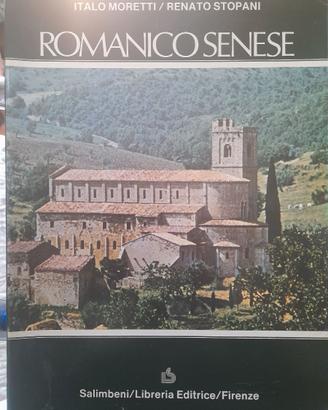 Libro "Romanico Senese" di Moretti/Stopani
