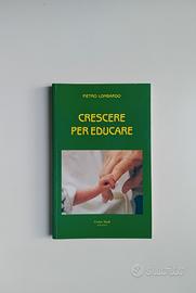 Crescere per educare di Pietro Lombardo