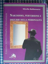 NARCISISMO,PERVERSIONE,DISTURBI DELLA PERSONALITA'