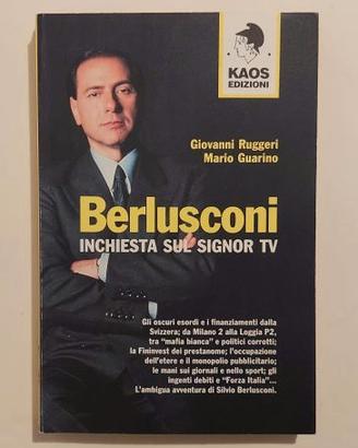 Berlusconi.Inchiesta sul Signor TV Giovanni Rugger