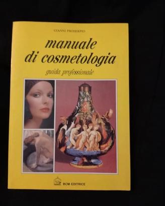 Manuale di cosmetologia Proserpio BCM  1a ed 11/92