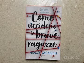 Come uccidono le brave ragazze