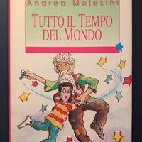 Tutto il tempo del mondo - Andrea Molesini