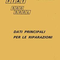 TRATTATO 500 - 500 L FIAT - DATI RIPARAZIONE 1972