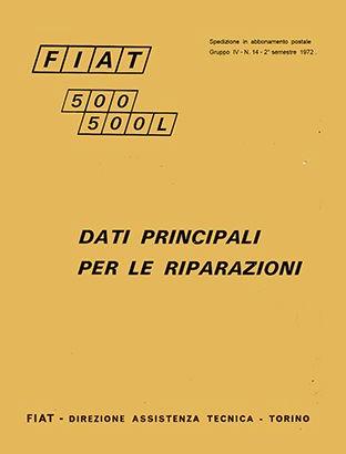 TRATTATO 500 - 500 L FIAT - DATI RIPARAZIONE 1972