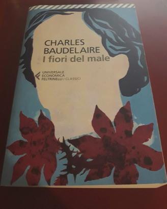 Fiori del Male, Charles Baudelaire, Feltrinelli