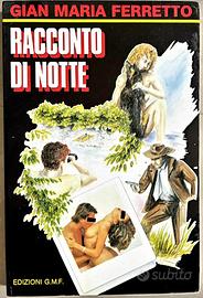 Racconto di notte Gian Maria Ferretto Storia Vera