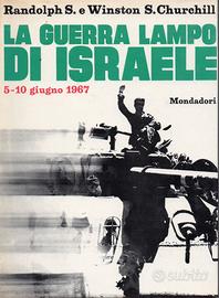 R. e W. Churchill, La guerra lampo di Israele*