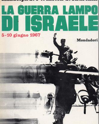 R. e W. Churchill, La guerra lampo di Israele*