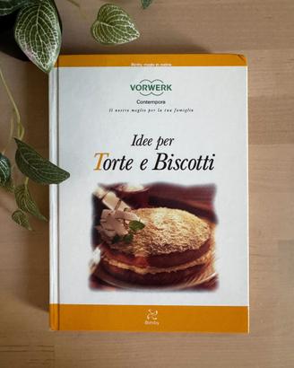 Ricettario Bimby TM21 Torte e Biscotti Vorwerk