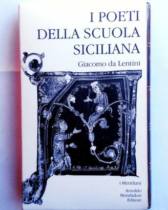 I POETI DELLA SCUOLA SICILIANA, 3 vol. Meridiani