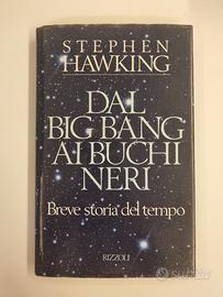 Dal Big Bang ai buchi neri. Breve storia del tempo