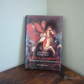 G. Filoramo, La croce e il potere, Laterza 2011