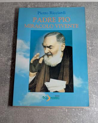 Libro Padre Pio Miracolo Vivente Anni 90