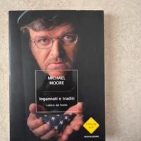 MICHAEL MOORE Ingannati e traditi