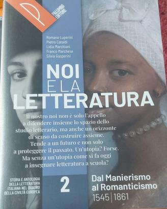Noi e la letteratura. Vol. 2.
