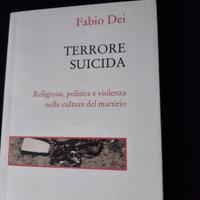 Fabio Dei ,Terrore suicida, Donzelli editore