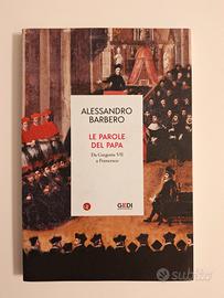 Alessandro Barbero -Le parole del Papa-Autografato