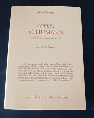Robert Schumann. Araldo di una «nuova era poetica»