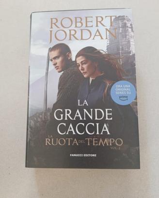 Libro La Grande Caccia La Ruota Del Tempo di Rober