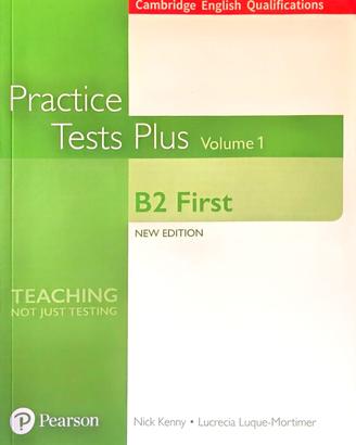 Practice Tests Plus B2 First - Volume 1