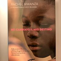 Rachel mwanza - Ho cambiato il mio destino