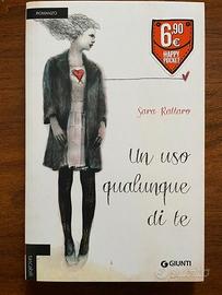 Sara Rattaro, Un uso qualunque di te, Giunti 2019