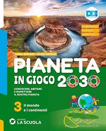 Libro scolastico. Pianeta in gioco 2030. Vol. 3