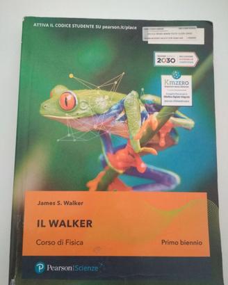 Il Walker - corso di fisica, primo biennio superio