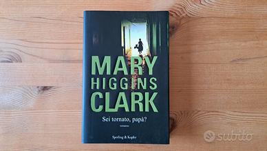Mary Higgins Clark – Sei tornato papà? (Raro)