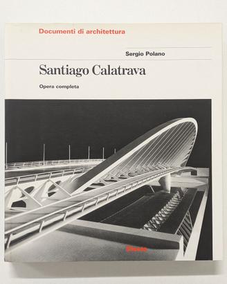 Santiago Calatrava - Opera Completa
