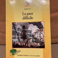La pace difficile - Editrice Piccoli