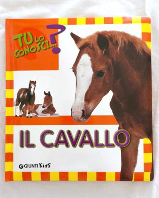 Libro per bambini "Il Cavallo" - Giunti Kids