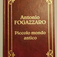 A. Fogazzaro Piccolo Mondo Antico Fabbri Editori