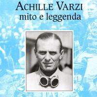 ACHILLE VARZI mito e leggenda