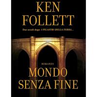 Mondo senza Fine di Ken Follett