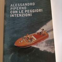 "Con le peggiori intenzioni" A. Piperno