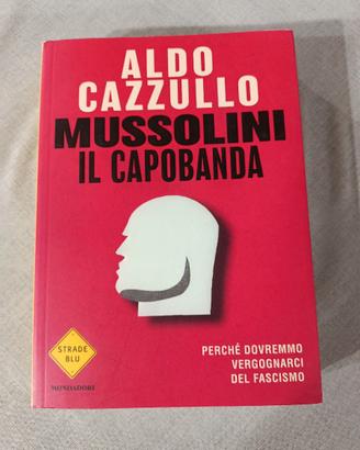 LIBRO MUSSOLINI IL CAPOBANDA