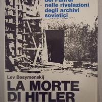 Lev Besymenskij. La morte di Hitler. Mondadori