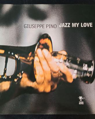 JAZZ MY LOVE Giuseppe Pino - Edizioni Vaderetro