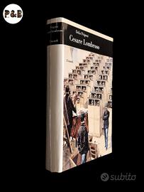 Cesare Lombroso - Delia Frigessi; Einaudi 2003 