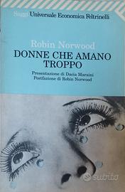 "Donne che Amano Troppo" di Robin Norwood