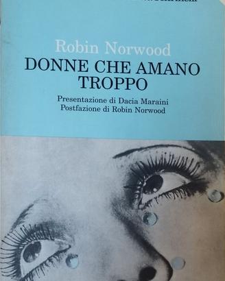 "Donne che Amano Troppo" di Robin Norwood