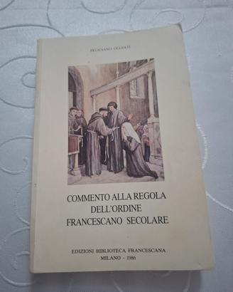Commento alla regola dell'ordine Francescano sec