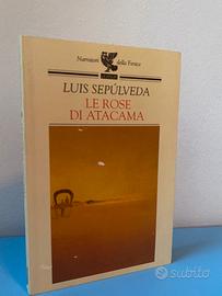 Le rose di Atacama- L. Sepulveda