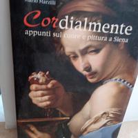 Cordialmente. Appunti sul cuore e pittura a Siena