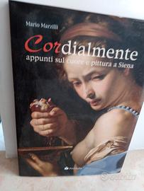 Cordialmente. Appunti sul cuore e pittura a Siena