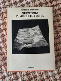 Questione di architettura - Gregotti