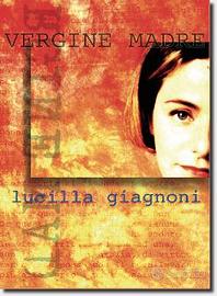 Lucilla Giagnoni VERGINE MADRE dvd