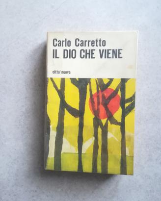 Il Dio che viene - Carlo Carretto. Vintage